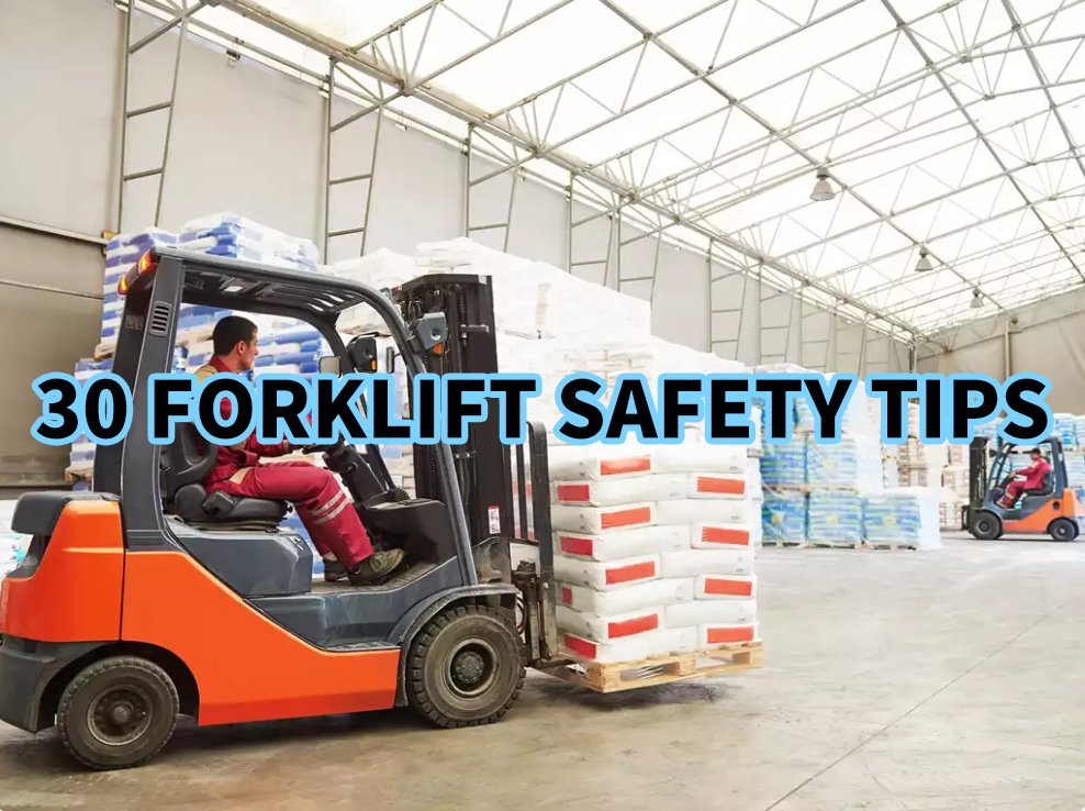 30 Forklift Safety Tips